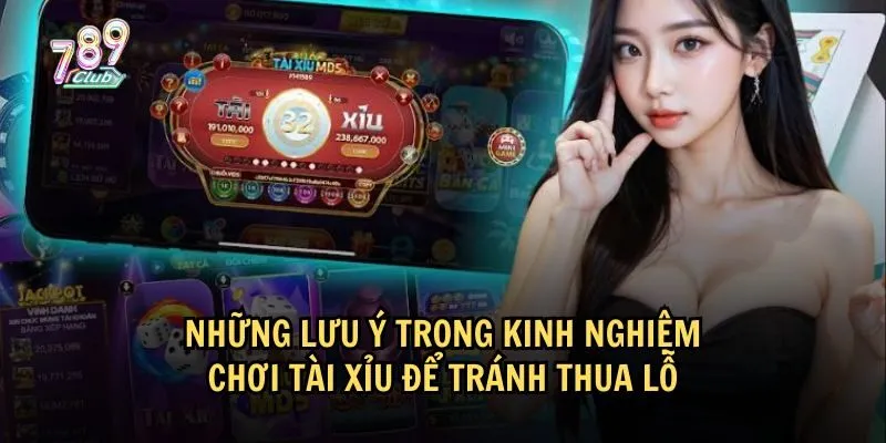 Một số lưu ý quan trọng trong kinh nghiệm chơi Tài Xỉu 